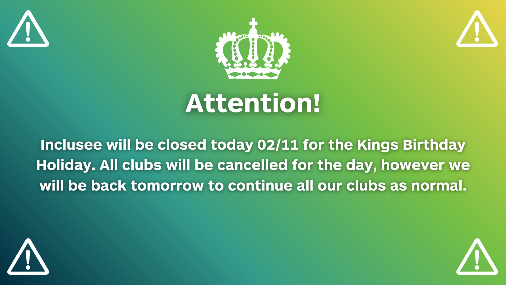 Club Closure - Kings Birthday